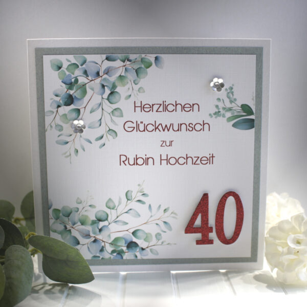 Glückwunschkarte zur Rubin Hochzeit "Zahl 40" und auf Wunsch als Geldgeschenk Design 117